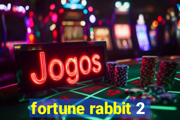 fortune rabbit 2